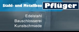 Metallbau Baden-Wuerttemberg: Erhard Pfl&uuml;ger GmbH