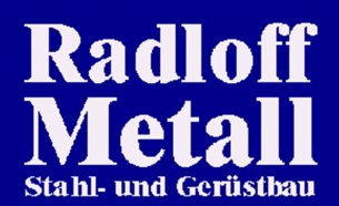 Metallbau Mecklenburg-Vorpommern: Radloff-Metall Stahl- und Gerüstbau