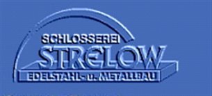 Metallbau Brandenburg: SCHLOSSEREI STRELOW 