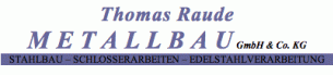 Metallbau Mecklenburg-Vorpommern: Thomas Raude METALLBAU GmbH & Co. KG