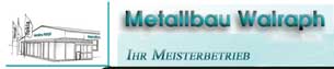 Metallbau Mecklenburg-Vorpommern: Metallbau Walraph